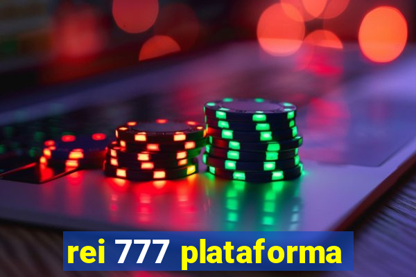 rei 777 plataforma